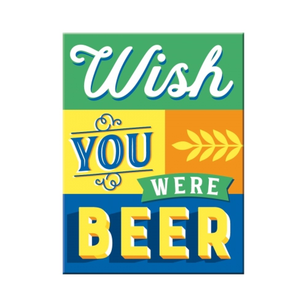 Nostalgic Magnet Wish You Were Beer