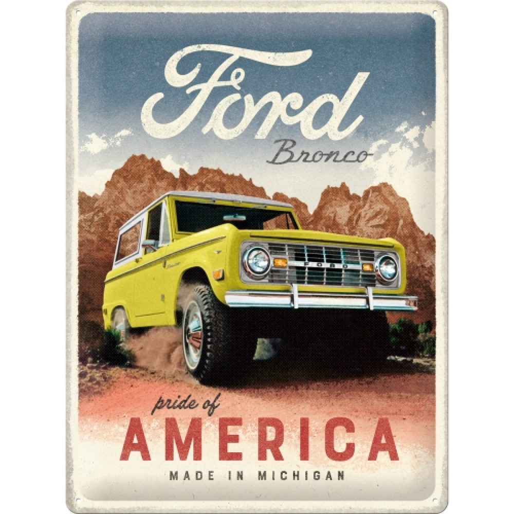 Nostalgic Tin Sign 30 x 40cm Ford - Bronco Pride of America