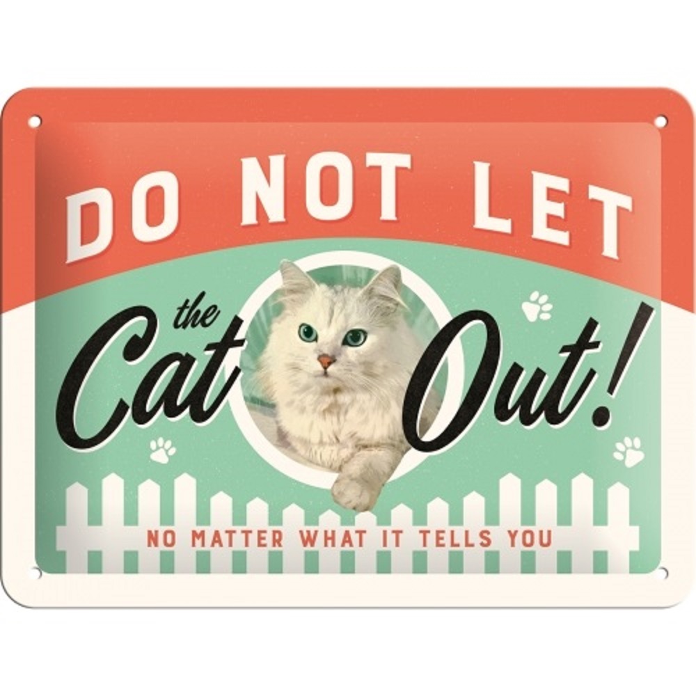 Nostalgic Tin Sign 15x20 Animal Club Do Not Let The Cat Out
